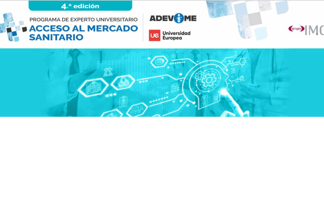 ¡Ampliamos plazas! Nueva oportunidad para la 4ª edición del Curso de Experto en Acceso al Mercado Sanitario
